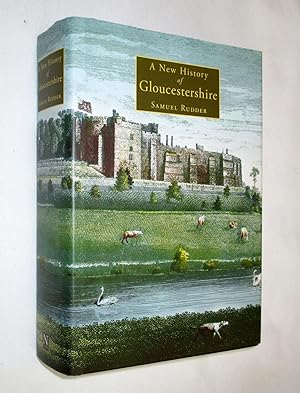 A New History of Gloucestershire.