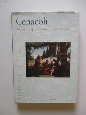 Imagen del vendedor de Cenacoli. Circoli e gruppi letterari, artistici, spirituali a la venta por GREENSLEEVES BOOKS