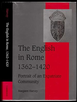 The English in Rome 1362-1420. Portrait of an expatriate Community.