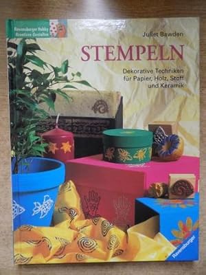 Stempeln - Dekorative Techniken für Papier, Holz, Stoff und Keramik.