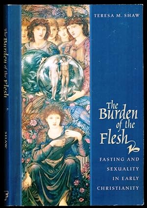 Bild des Verkufers fr Burden of the Flesh: Fasting and Sexuality in Early Christianity zum Verkauf von Don's Book Store