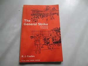 Immagine del venditore per The General Strike 1926 (Then and There Series) venduto da Goldstone Rare Books