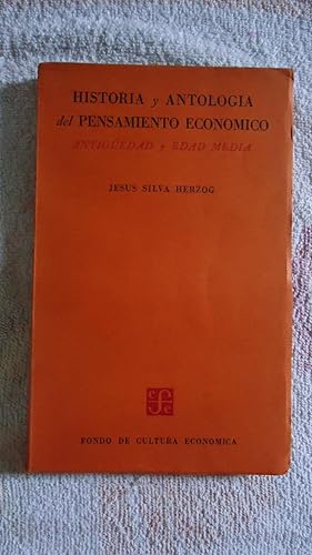 Imagen del vendedor de HISTORIA Y ANTOLOGA DEL PENSAMIENTO ECONMICO. ANTIGEDAD Y EDAD MEDIA a la venta por Ernesto Julin Friedenthal