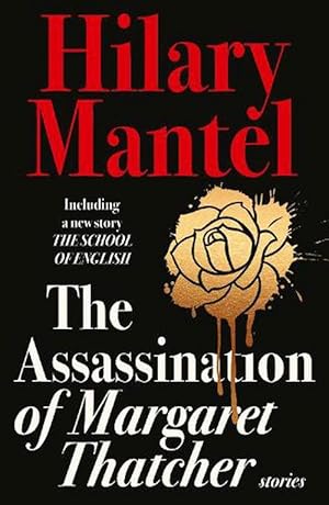 Bild des Verkufers fr The Assassination of Margaret Thatcher (Paperback) zum Verkauf von Grand Eagle Retail