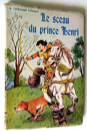 Image du vendeur pour Le sceau du prince Henri mis en vente par Claudine Bouvier