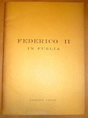 Federico II in Puglia (Sonderdruck aus Realta Nuova)