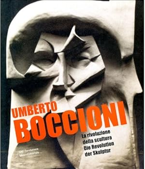 Seller image for Umberto Boccioni. La rivoluzione della scultura-Die Revolution der Skulptur for sale by Libreria della Spada online
