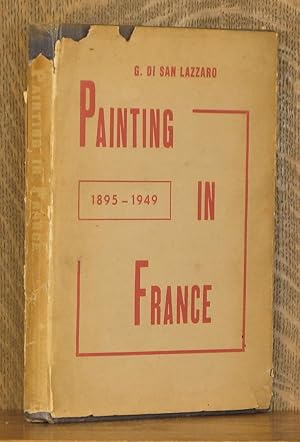 Bild des Verkufers fr PAINTING IN FRANCE 1895-1949 zum Verkauf von Andre Strong Bookseller