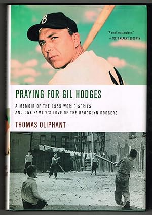 Immagine del venditore per Praying for Gil Hodges: A Memoir of the 1955 World Series and One Family's Love of the Brooklyn Dodgers venduto da Ray Dertz