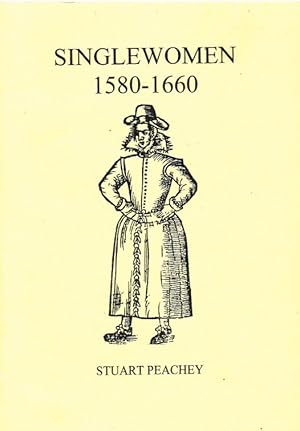 Bild des Verkufers fr SINGLEWOMEN 1580-1660 zum Verkauf von Paul Meekins Military & History Books