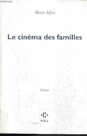Image du vendeur pour LE CINEMA DES FAMILLES - ROMAN. mis en vente par Le-Livre