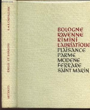 Bild des Verkufers fr EMILE ET ROMAGNE / Ravenne, Bologne, Modene, Parme, Rimini, l'Adriatique . / N167 de la collection "LEs beaux pays". zum Verkauf von Le-Livre