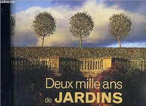 Image du vendeur pour DEUX MILLE ANS DE JARDINS mis en vente par Le-Livre