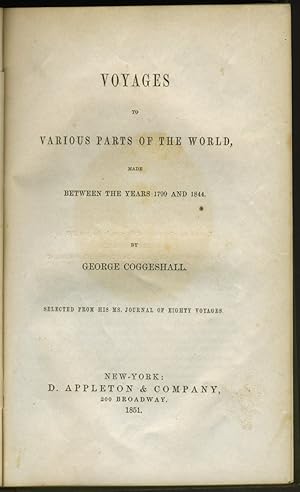 Voyages to Various Parts of the World made between the years 1799 and 1844