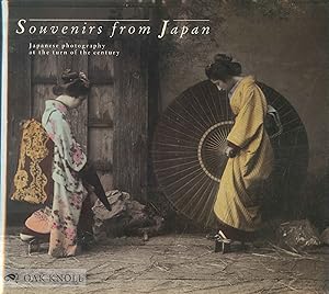 Bild des Verkufers fr SOUVENIRS FROM JAPAN: JAPANESE PHOTOGRAPHY AT THE TURN OF THE CENTURY zum Verkauf von Oak Knoll Books, ABAA, ILAB