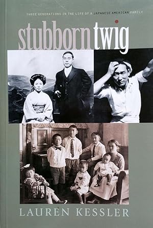 Seller image for Stubborn Twig: Three Generations in the Life of a Japanese American Family for sale by Shoestring Collectibooks