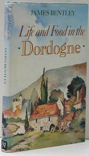 Life and Food in the Dordogne