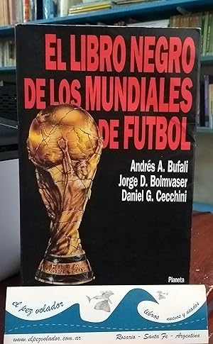 Immagine del venditore per El Libro Negro De Los Mundiales De Ftbol venduto da Librera El Pez Volador