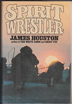 Spirit Wrestler Author Inscribed 1st Edition