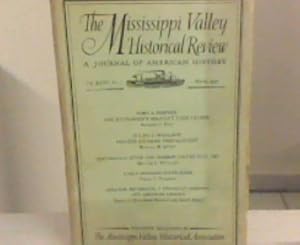 Seller image for The Mississippi Valley Historical Review - A Journal of American History Vol. XXXV, No. 4, March 1949 for sale by Zellibooks. Zentrallager Delbrck