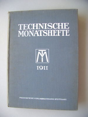 Technische Monatshefte Technik Kultur Leben 2.Jg. 1911