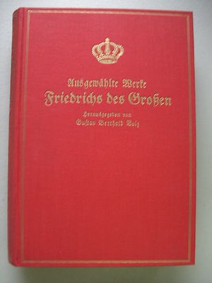 2Bd/1Bu Ausgewählte Werke Friedrichs des Großen Briefe Gedichte Friedrich um1920