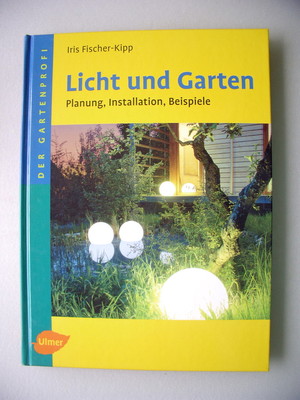 Licht und Garten Planung Installation Beispiele 2005