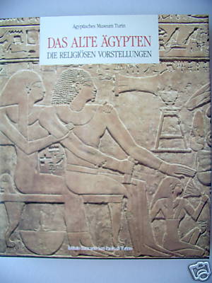 Das alte Ägypten 1988 religiöse Vorstellungen