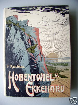 Hohentwiel und Ekkehard 1901 Geschichte Sage Dichtung