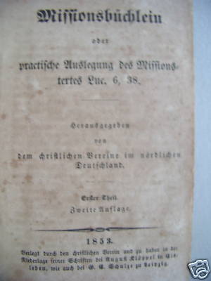 Missionsbüchlein 1853 Auslegung Missionstext Luc. 6, 38