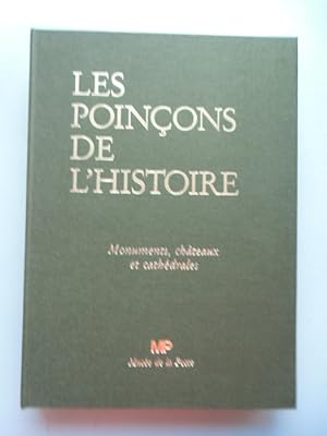 Les Poincons de L'Histoire Monuments chateaux et cathedrales Musee de la Poste