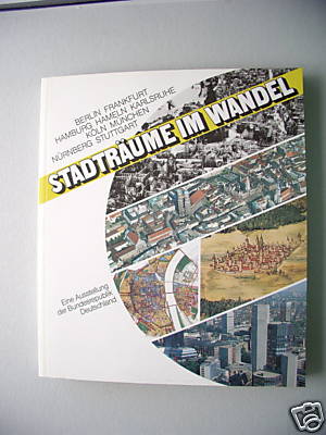 Stadträume im Wandel 1986 Ausstellung BRD Architektur