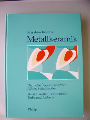 Metallkeramik Bd. 2 Aufbau Keramik Farbe Ästhetik 1990
