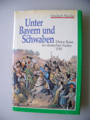 Unter Bayern und Schwaben Meine Reise deutschen Süden