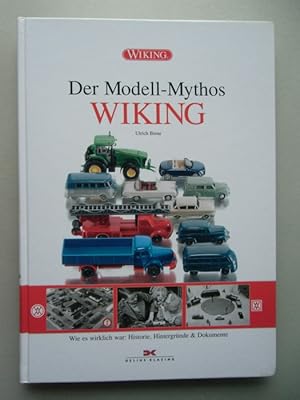 Der Modell-Mythos Wiking Historie Hintergründe Dokumente 2007