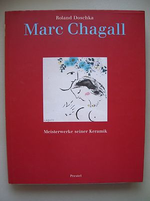 Marc Chagall Meisterwerke seiner Keramik 2003