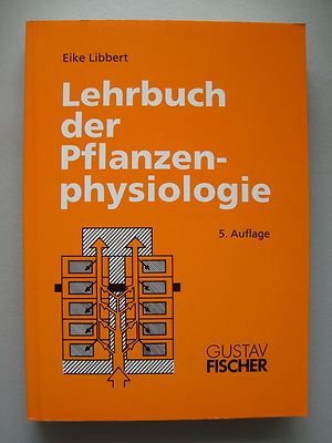 Lehrbuch der Pflanzenphysiologie 1993 Stoffwechsel Wachstum Entwicklung .