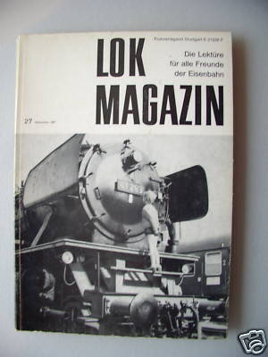 Lok Magazin 27/1967 Lektüre Freunde Eisenbahn