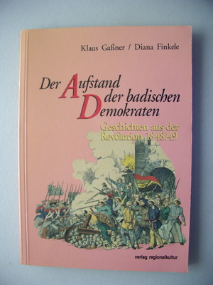 Aufstand badischen Demokraten Revolution 1848/49 Baden