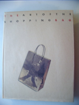 The Art of the Shopping Bag 1995 Tragtaschen Design interernationalen Überblick