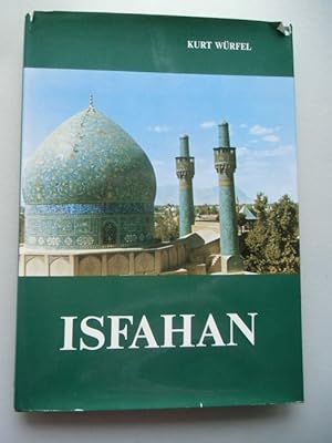 Isfahan nisf-i-dschahan das ist die Hälfte der Welt 1974
