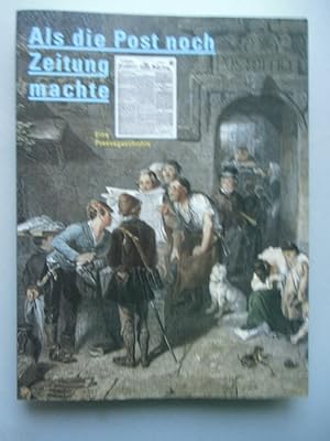 Als die Post noch Zeitung machte Eine Pressegeschichte 1994