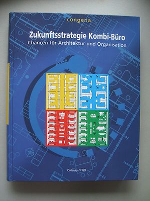 Zukunftsstrategie Kombi-Büro Chancen für Architektur und Organisation 1994 Büro