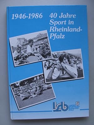 40 Jahre Sport in Rheinland-Pfalz 1946-1986