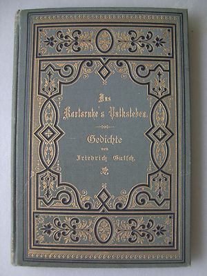 Aus Karlsruhe's Volksleben Gedichte von Friedrich Gutsch II.Bd. 1889 Karlsruhe