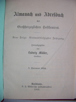 Almanach und Adreßbuch des Großherzoglichen Hoftheaters 54. Jg. 1904 Theater