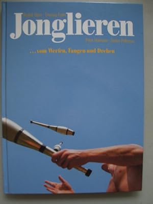 Jonglieren . vom Werfen, Fangen und Drehen 1989