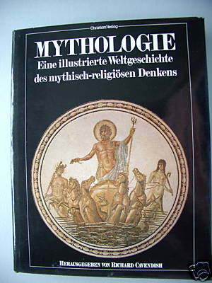 Mythologie 1981 illustrierte Weltgeschichte mythisch-re