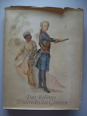 Das Bildnis Friedrichs des Grossen Zeitgenössischen Darstellungen 1942