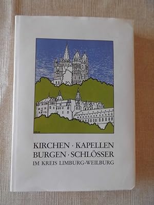 Kirchen Kapellen Burgen Schlösser Kreis Limburg-Weilburg 1987 Limburg Weilburg